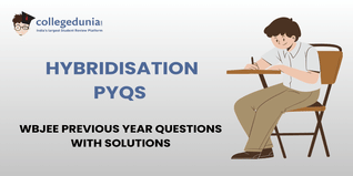 WBJEE PYQs for Hybridisation with Solutions: Practice WBJEE Previous Year Questions